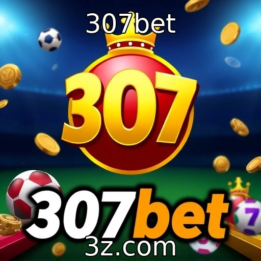 307bet Ganhos Rápidos: Como Apostas Esportivas Podem Transformar Seu Mês